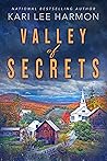 Valley of Secrets by Kari Lee Harmon