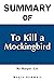 Summary Of To Kill a Mockin...