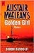Alistair MacLean's Golden Girl