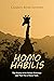 Homo habilis: The History of the Archaic Hominins and Their Use of Stone Tools