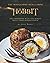 The Wholesome Meals from The Hobbit: The Cookbook with the Purest Meals from Middle-Earth