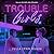 Trouble Girls
