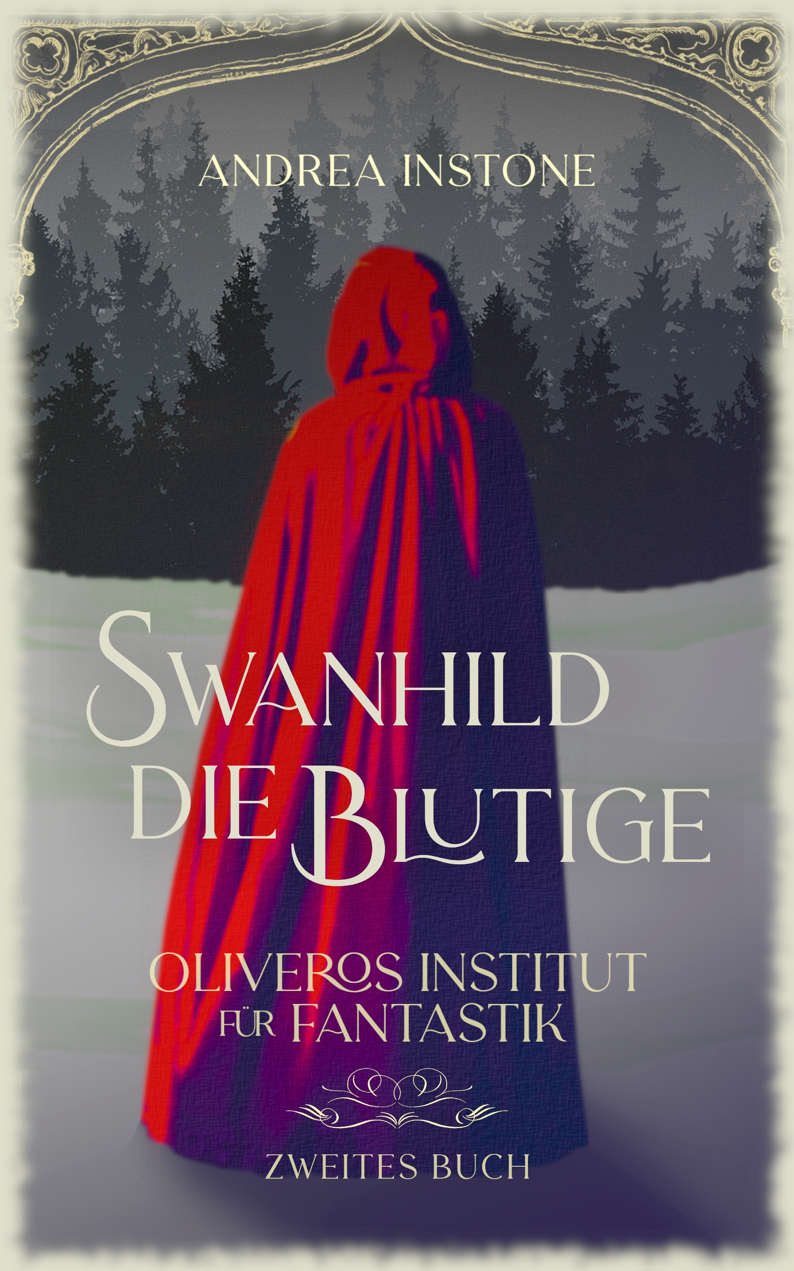 Swanhild, die Blutige (Oliveros Institut für Fantastik #2)