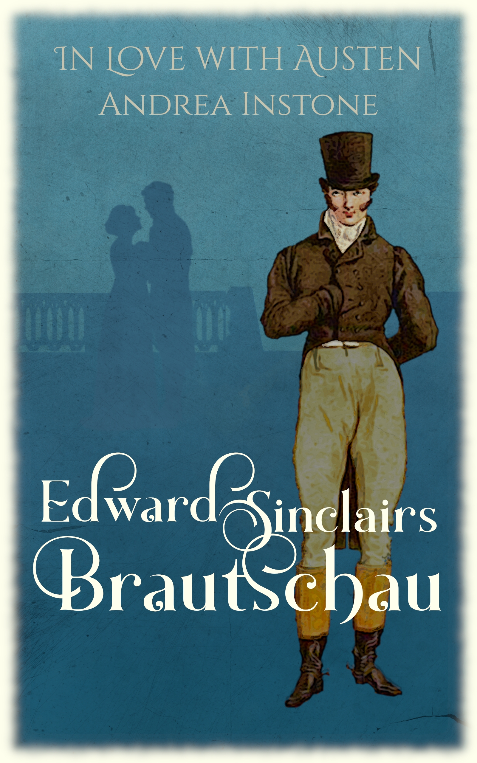 Edward Sinclairs Brautschau (In Love with Austen #3)