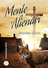 Mente Alienari by Monika Grasl