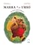 Masha e o Urso – O Conto Russo Original by Guilherme Kroll