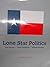 Lone Star Politics - Custom...
