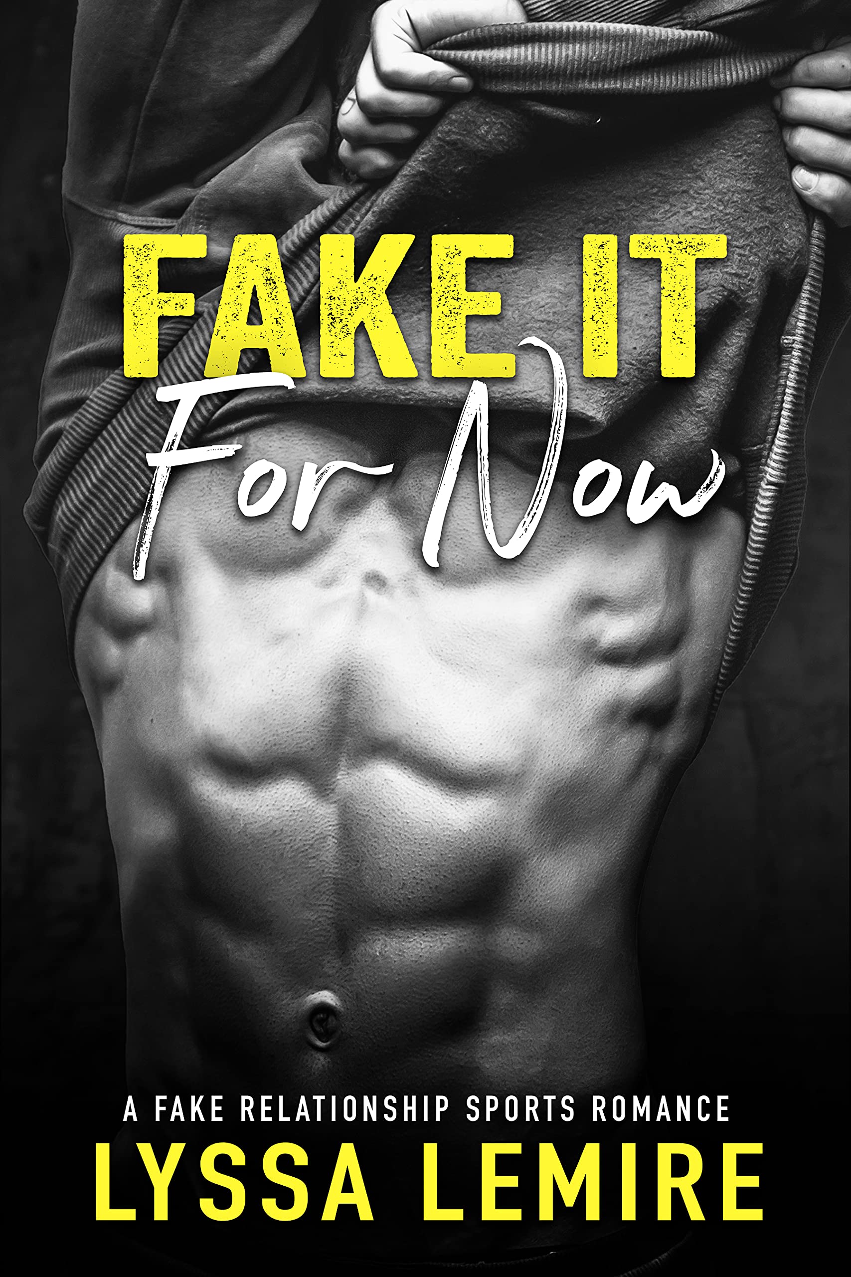 Fake It For Now (Kings of Campus #2)