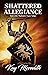 Shattered Allegiance: Book ...