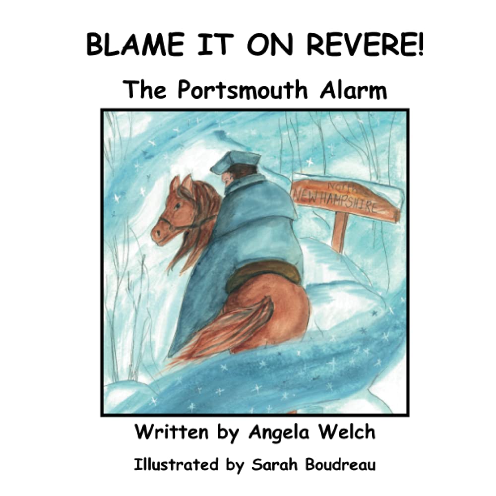 Blame It On Revere!: The Portsmouth Alarm (Paperback)