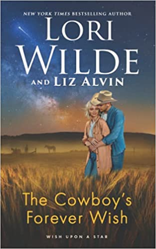 The Cowboy's Forever Wish (Wish Upon A Star, #2)