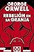 Rebelión en la granja by George Orwell