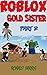 ROBLOX LIFE: Gold Sister Fu...