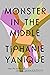 Monster in the Middle: A Novel