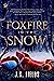 Foxfire in the Snow (The Al...