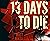 13 Days to Die