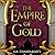 The Empire of Gold (The Daevabad Trilogy, #3)