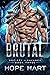 Brutal (Society of Savages #3)