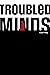 Troubled Minds