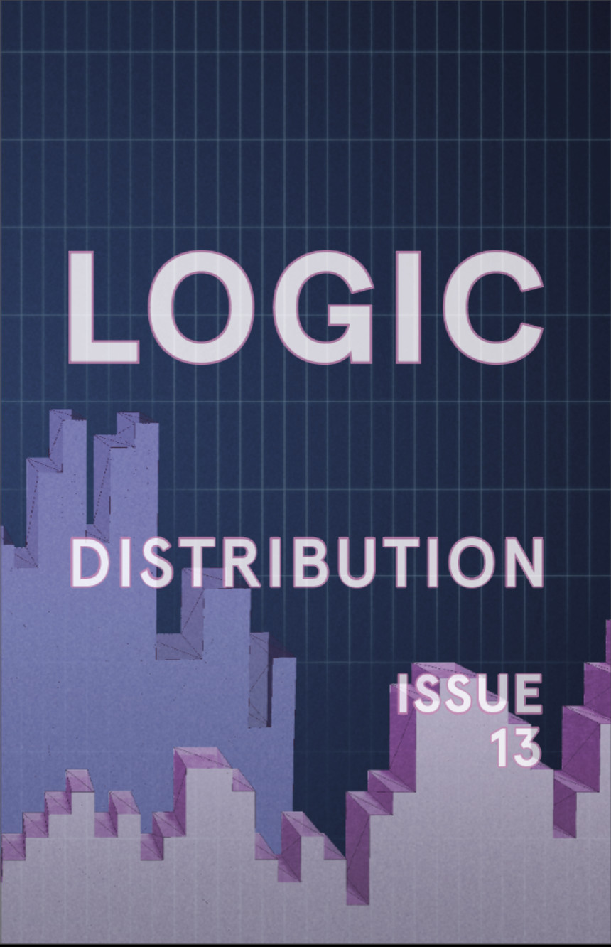 Logic Magazine, Issue 13: Distribution