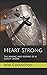 Heart Strong by Wim Codington