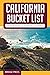 California Bucket List Adventure Guide & Journal: Explore 50 Natural Wonders You Must See & Log Your Experience!