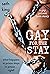 Gay for the Stay (Gay for t...