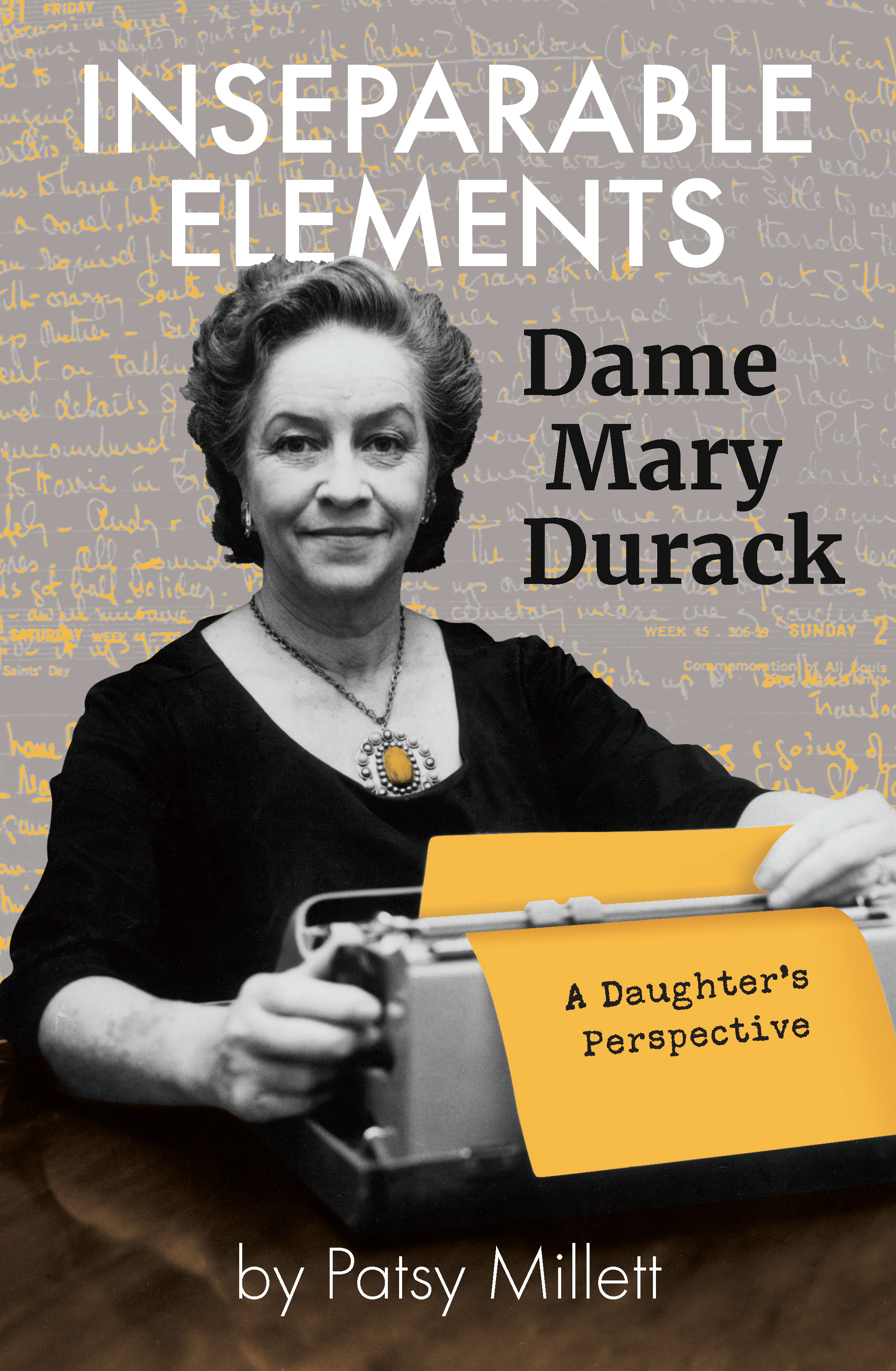 Inseparable Elements: Dame Mary Durack (Paperback)