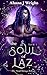 The Soul of Laz (Book 3 in ...