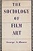 The Sociology of Film Art