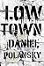 Low Town (Low Town, #1)