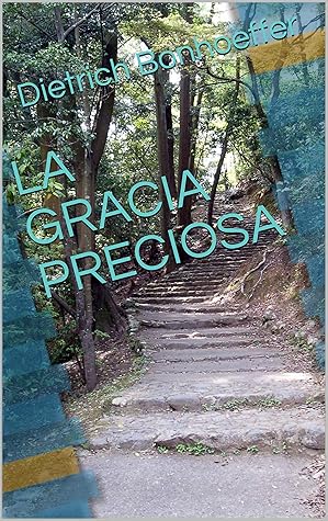 LA GRACIA PRECIOSA