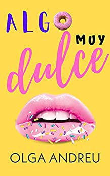Algo muy dulce (Kindle Edition)