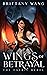 Wings of Betrayal: The Faer...