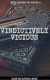 Vindictively Vicious