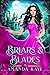 Briars & Blades