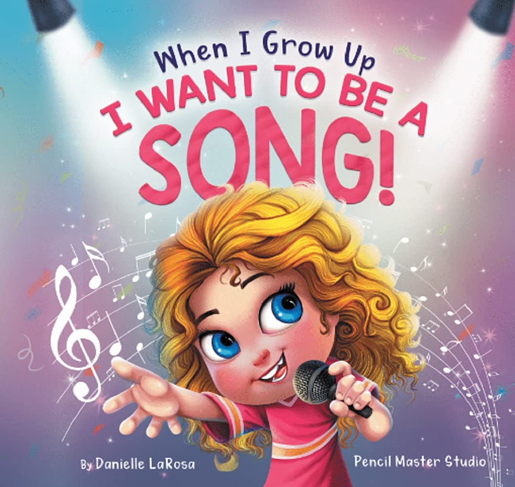 When I Grow Up, I Want to be a Song! (Maggie's Bookshelf)