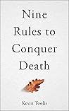 Nine Rules To Conquer Death