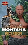 Montana Delta Rescue (Brotherhood Protectors World)