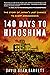 140 Days to Hiroshima: The Story of Japan's Last Chance to Avert Armageddon