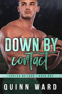 Down by Contact (Tackled by Love #1)