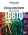 C'est ça, notre liberté: 50 ans de lutte LGBTQ+ de Paris à New York C'est ça, notre liberté: 50 ans de lutte LGBTQ+ de Paris à New York