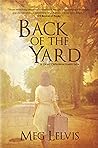 Back of the Yard by Meg Lelvis