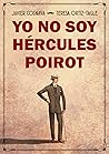 Yo no soy Hércules Poirot (Los casos de Héracles y Agatha, #1) Yo no soy Hércules Poirot (Los casos de Héracles y Agatha, #1)