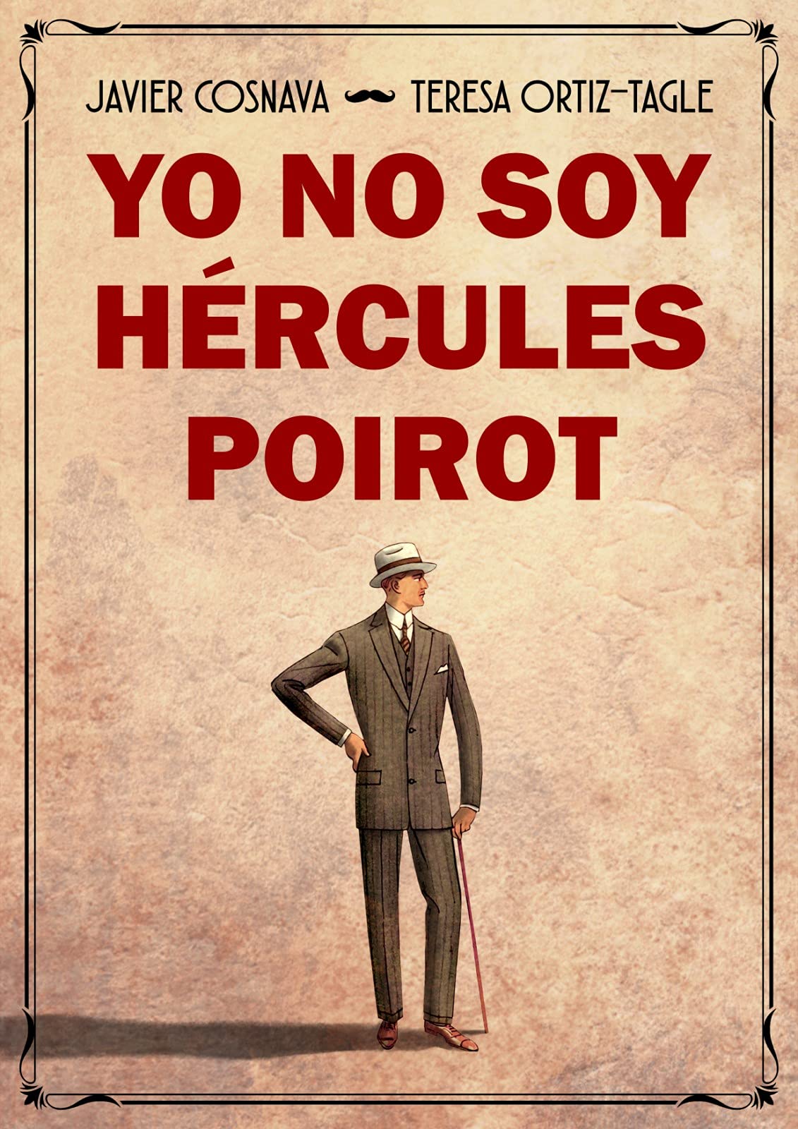 Portada de Yo no soy Hércules Poirot, de Javier Cosnava