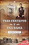 Tres centavos y una dama by Elizabeth Urian