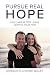 Pursue Real Hope by Gordon Selley