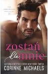 Zostań dla mnie by Corinne Michaels