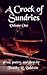 A Crock of Sundries (A Crock of Sundries, Volume One)