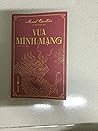 Vua Minh Mạng Vua Minh Mạng